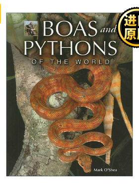 英文原版 Boas and Pythons of the World 世界上的蟒蛇 爬行动物 自然科普指南 Mark O'Shea 英文版 进口英语原版书籍