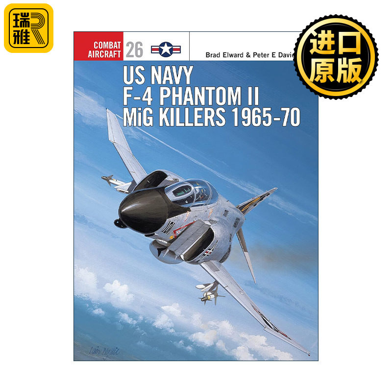 英文原版 US Navy F-4 Phantom II MiG Killers 1965–70 美国海军F-4鬼怪II战斗机 航空史上的战斗机系列 英文版进口英语原版书籍