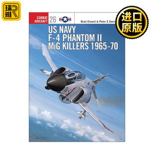 战斗机系列 MiG Phantom 英文版 航空史上 Killers 进口英语原版 美国海军F 4鬼怪II战斗机 Navy 英文原版 书籍 1965–70