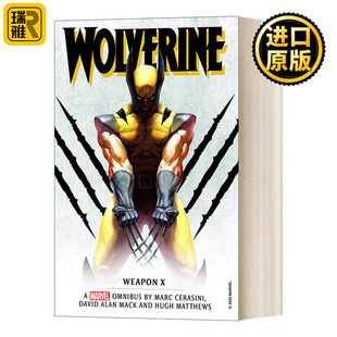 Marvel classic novels - Wolverine: Weapon X Omnibus 金刚狼 武器X 漫威经典小说合集