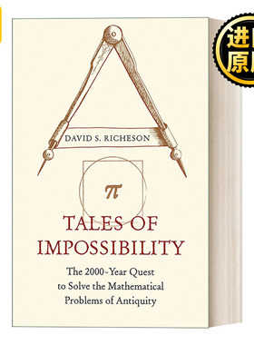 Tales of Impossibility 不可能的几何挑战：数学求索两千年 精装 David S. Richeson