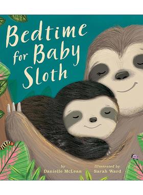 英文原版 Bedtime for Baby Sloth 树懒宝宝该睡觉了 儿童启蒙认知绘本 纸板书 Danielle McLean 英文版 进口英语原版书籍