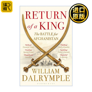 Return of a King 王的归程 阿富汗战记 1839-1842 威廉·达尔林普尔