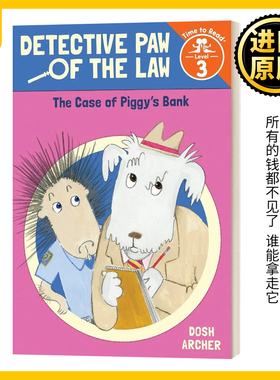 小猪的存钱罐 英文原版 Case of Piggy's Bank Detective Paw of the Law Time to Read  Level 3 英文版 进口英语原版书籍