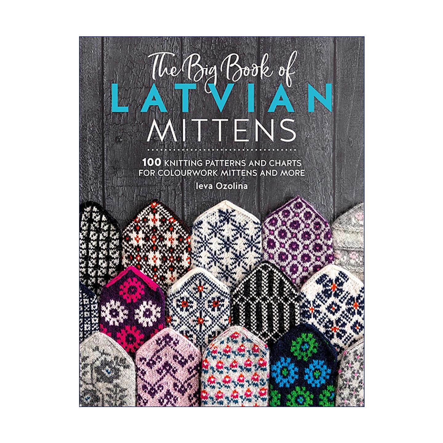 英文原版 The Big Book of Latvian Mittens 拉脱维亚连指手套大全 100个传统提花编织图案与图解指南 英文版 进口英语原版书籍