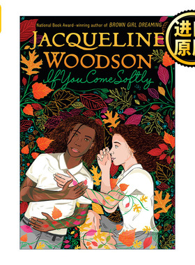 If You Come Softly 如果你轻轻地来 青少年小说 纽伯瑞奖得主Jacqueline Woodson