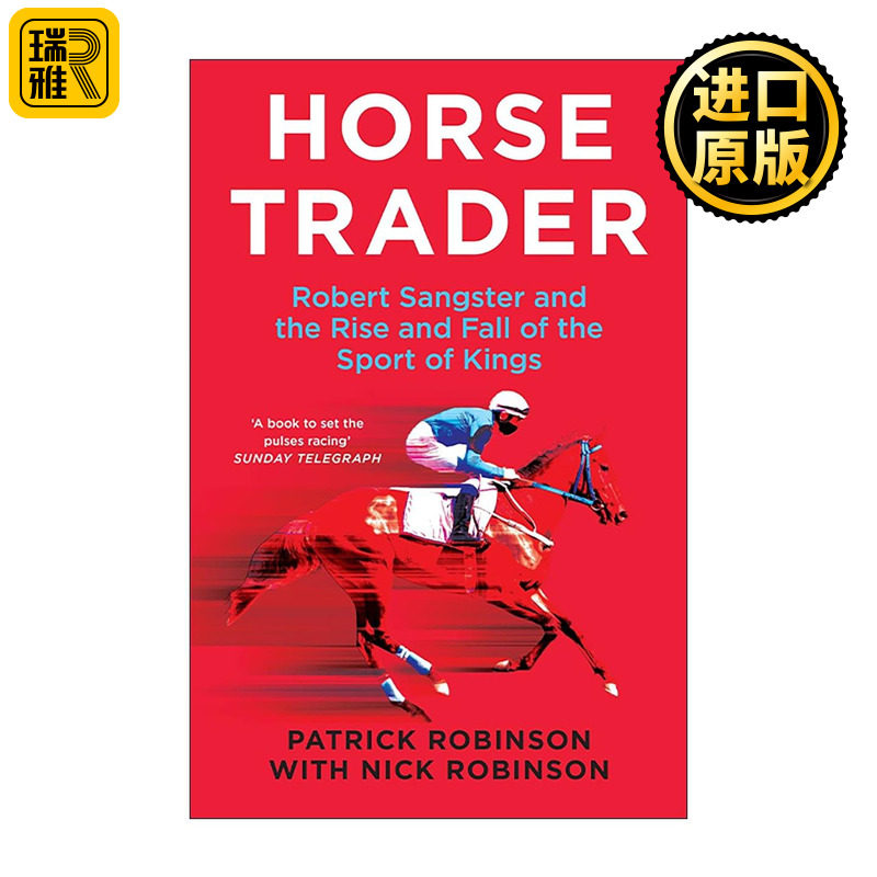 英文原版 Horsetrader 马商 罗伯特?桑斯特与赛马业的兴衰 纯血马商业史的经典纪实 英文版 进口英语原版书籍