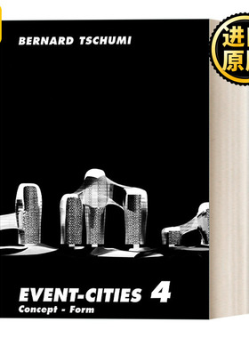 英文原版 Event-Cities 4 Concept-Form 城市项目4 概念-形态 建筑 Bernard Tschumi伯纳德·屈米 英文版 进口英语原版书籍