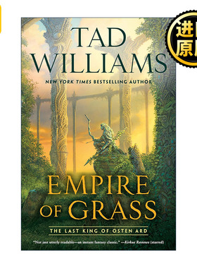 Empire of Grass (Last King of Osten Ard Book 2) 最后的君王 卷二 草原帝国 回忆，悲伤与荆棘作者Tad Williams泰德·威廉姆斯