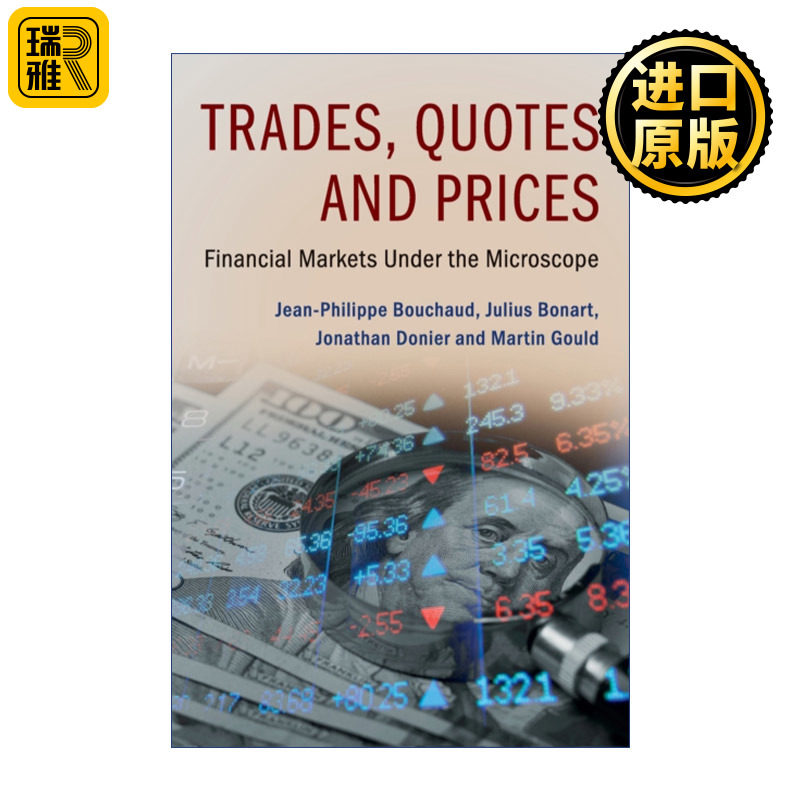 Trades, Quotes and Prices 交易、报价和价格 显微镜下的金融市场 Jean-Philippe Bouchaud 精装