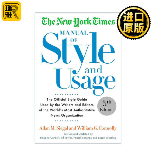 The New York Times Manual of Style and Usage, 5Th Ed 纽约时报百年经典写作指南 第五版 Allan M. Siegal