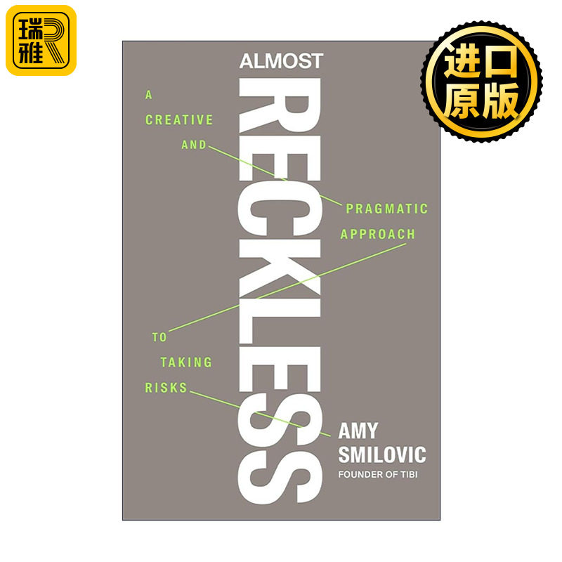 英文原版 Almost Reckless 几乎鲁莽 以创意与务实拥抱风险 Amy Smilovic 自传体式的创业指南 英文版 进口英语原版书籍