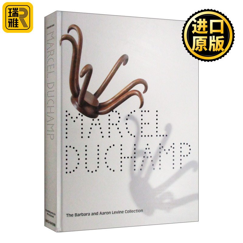 Marcel Duchamp: The Barbara and Aaron Levine Collection 马塞尔·杜尚：芭芭拉和亚伦·莱文收藏 精装