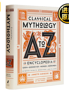 古典神话A到Z 百科全书 英文原版 Classical Mythology A to Z Annette Giesecke 希腊罗马神话大全 全英文版进口英语书籍