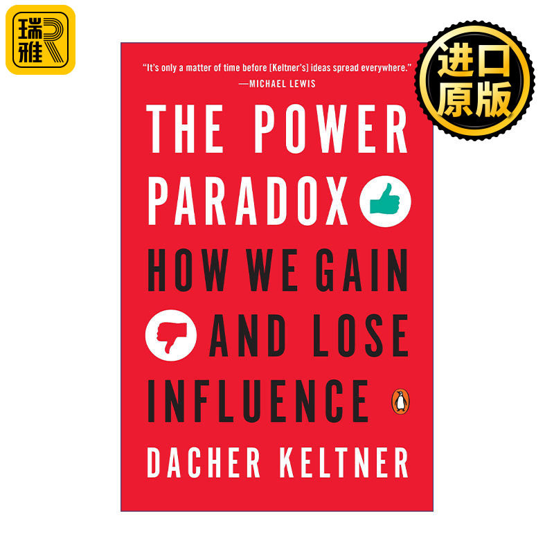The Power Paradox 权力的悖论 我们如何获得和失去影响力 加州大学伯克利分校心理学教授Dacher Keltner