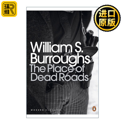 The Place of Dead Roads 死路之地 威廉·巴勒斯 企鹅现代经典