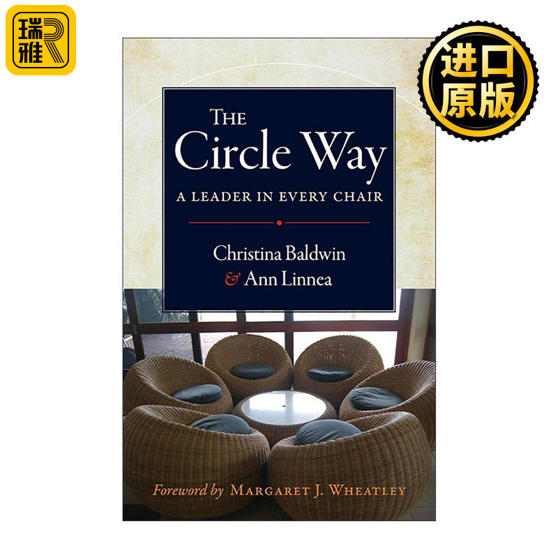 英文原版 The Circle Way 圆圈之道 每一把椅子上都有领导者 团队协作管理 决策指南 Christina Baldwin 英文版 进口英语原版书籍