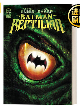 Batman: Reptilian 蝙蝠侠:爬行动物 DC漫画 精装收藏版 Garth Ennis