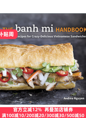 The Banh Mi Handbook 疯狂美味越南三明治手册 精装食谱 Andrea Nguyen 英文原版