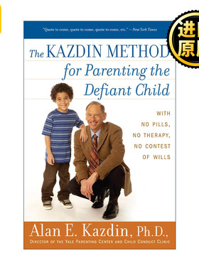 The Kazdin Method for Parenting the Defiant Child 英文原版