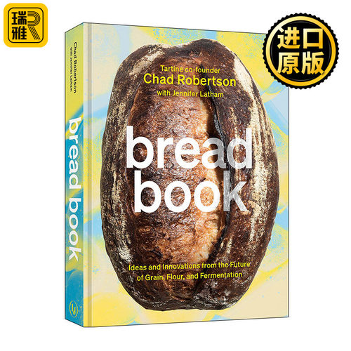 Bread Book: Ideas and Innovations from the Future of Grain, Flour, and Fermentation 谷物面粉和发酵面包食谱书 精装