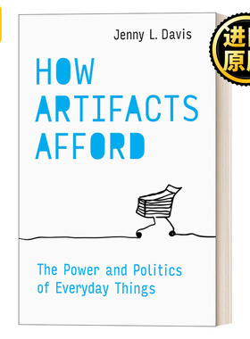 How Artifacts Afford (The MIT Press) 人造物如何示能 日常事物的权力和政治 珍妮·L.戴维斯 精装 英文原版