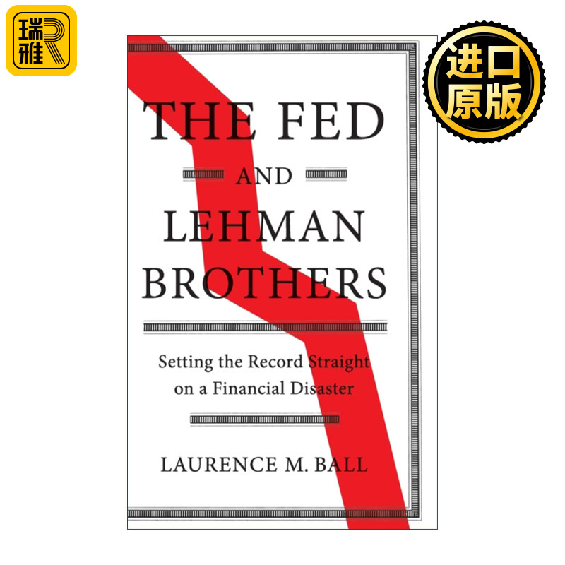 英文原版 The Fed and Lehman Brothers Laurence M. Ball