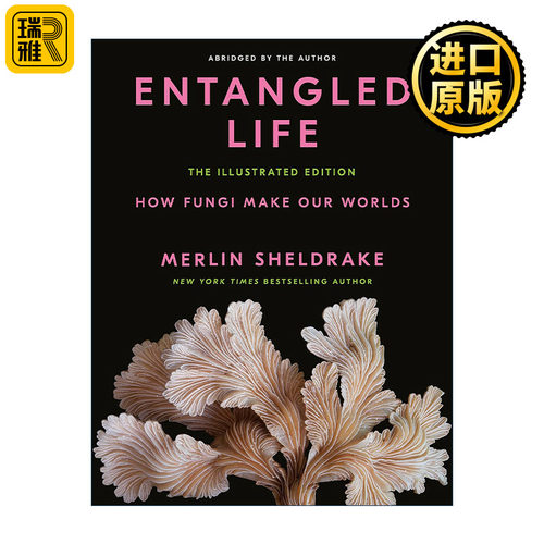 Entangled Life 真菌微宇宙 纠缠的生命 真菌如何创造我们的世界 插图版 Merlin Sheldrake 精装