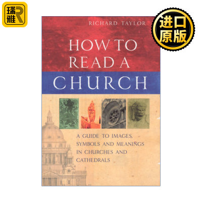 How To Read A Church 发现教堂的艺术 教堂的建筑、图像、符号与象征完全指南 理查德·泰勒 精装