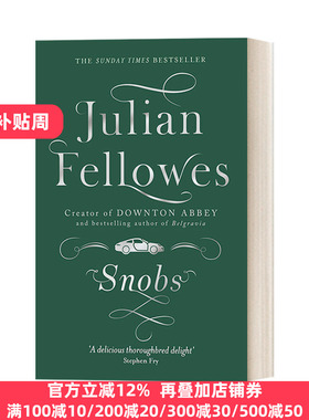Snobs 朱利安费罗斯 势利小人 唐顿庄园编剧 英文原版