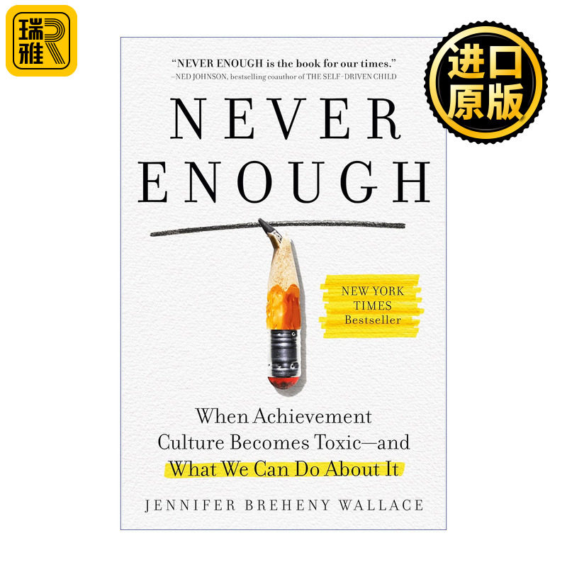 英文原版 Never Enough 永不满足 当成就文化变得有毒 我们该做什么 Jennifer Breheny Wallace 精装 英文版 进口英语原版书籍
