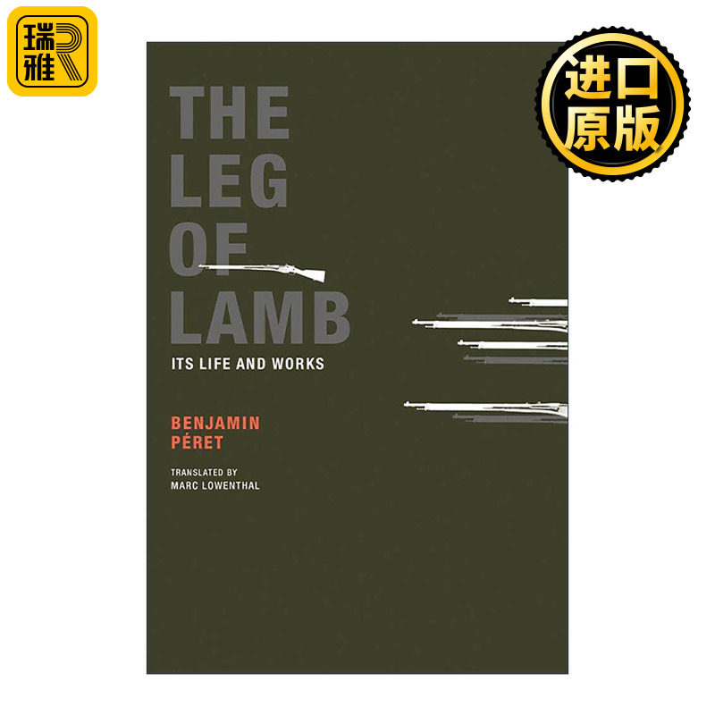 英文原版 The Leg of Lamb 羊腿 它的生活和工作 超现实主义大师本雅明·佩雷短篇小说集 英文版 进口英语原版书籍