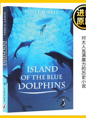 蓝色的海豚岛 英文原版 Island of the Blue Dolphins 纽伯瑞金奖 儿童文学小说读物 Scott O'Dell安徒生奖作者 全进口英语书籍