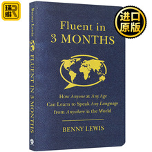 Fluent in 3 Months 三个月掌握一门语言 英文原版 跟什么人都聊得来 3个月内流利掌握任何语言 Benny Lewis 刘易斯 进口英语书籍