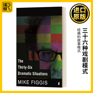 Thirty 三十六種戲劇模式 進口英語原版 Figgis Dramatic 英文原版 英文版 36種戲劇模式 Six Situations 邁克菲吉斯 Mike 書籍 The