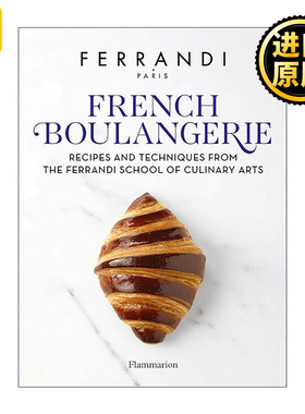 英文原版 French Boulangerie 法式烘焙 巴黎费朗迪学院烘焙食谱和技巧 甜点界哈佛FERRANDI Paris 精装 英文版 进口英语原版书籍