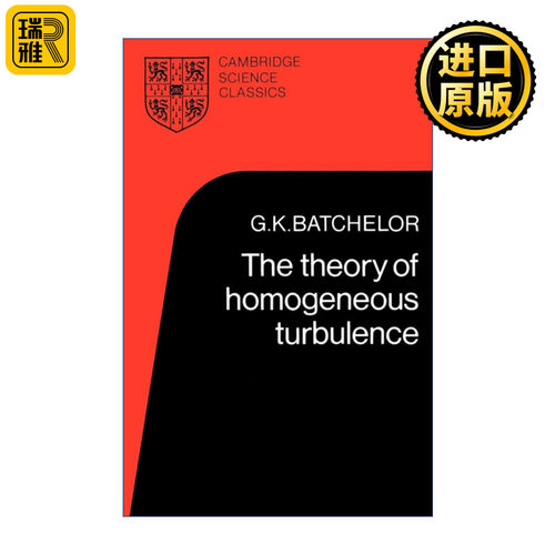 The Theory of Homogeneous Turbulence 均匀湍流理论 剑桥科学经典系列