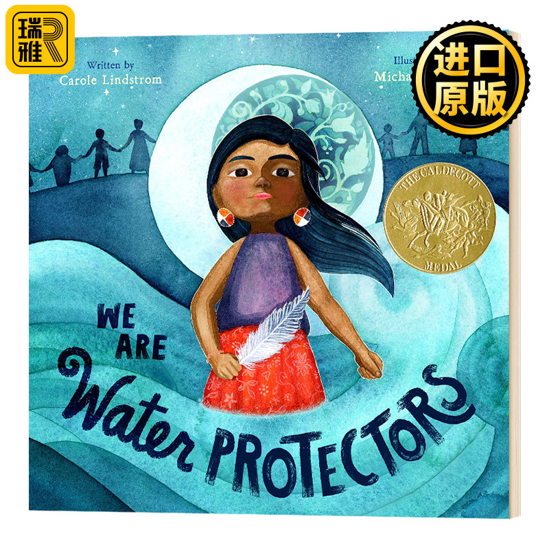 我们是水的守护者英文原版 WE ARE WATER PROTECTORS儿童环境保护意识启蒙故事绘本英文版 Carole Lindstrom进口英语书籍