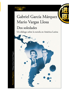 西班牙语原版 Dos soledades Un dialogo sobre la novela en América Latina两个人的孤独 拉美文学对谈 西班牙语版 进口原版书