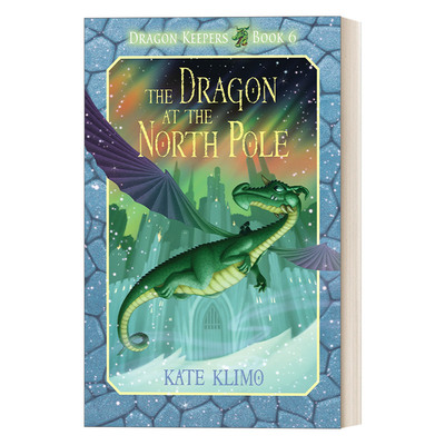 Dragon Keepers 6 The Dragon at the North Pole 6