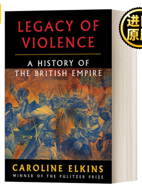 英文原版 Legacy of Violence A History of the British Empire 暴力的遗产 大英帝国的历史 Caroline Elkins 精装 英文版 进口书