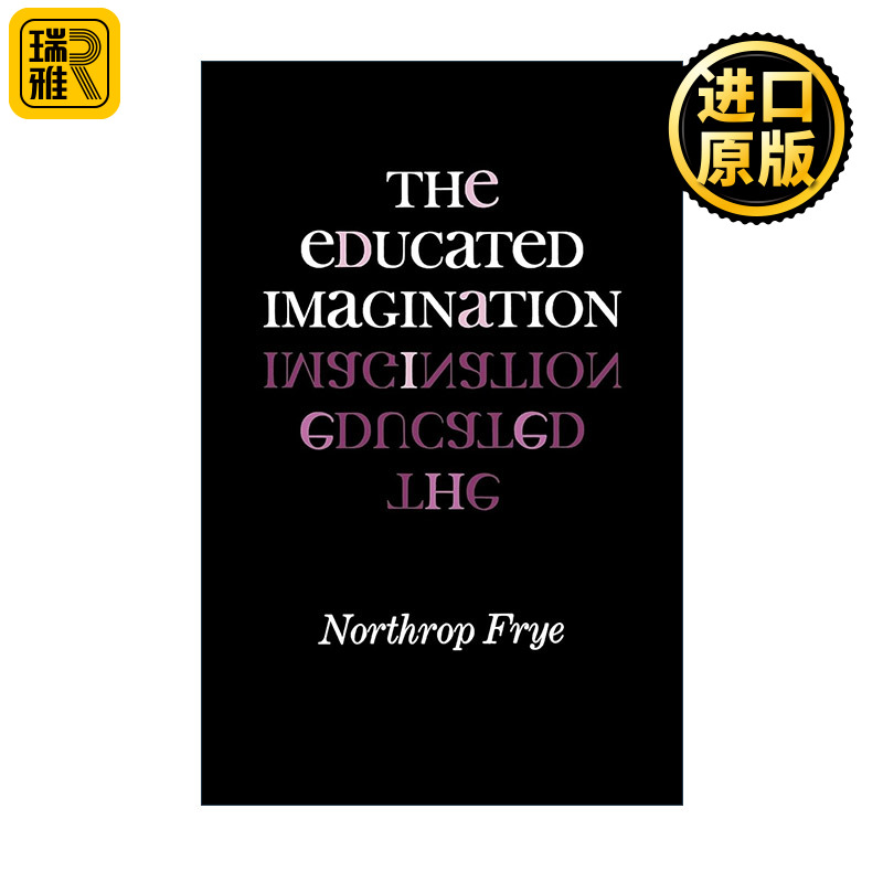 正版 The Educated Imagination 英文原版 进口英语书籍