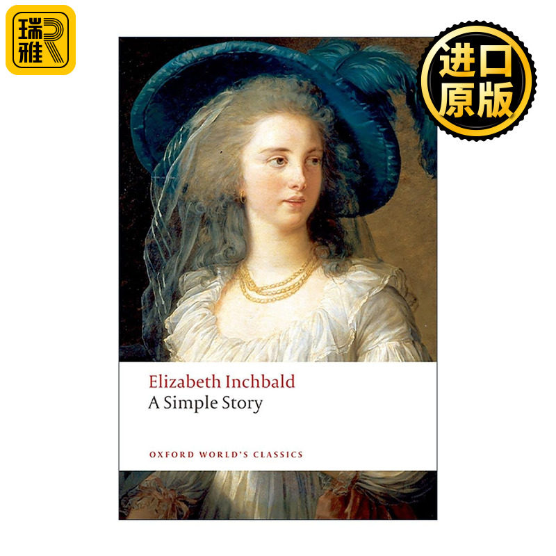 英文原版 A Simple Story 简单的故事 伊丽莎白?英奇博尔德 早期女性主义文学 牛津世界经典 英文版 进口英语原版书籍