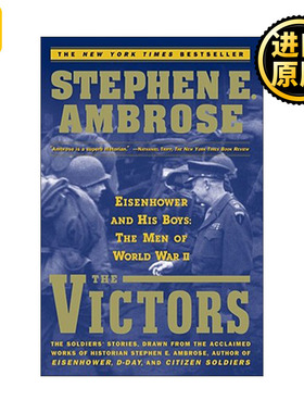 The Victors 胜利者 艾森豪威尔和他的士兵 二战中的男人 美国历史学家史蒂芬·E.安布罗斯