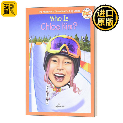 克洛伊金是谁 英文原版 Who Is Chloe Kim Who HQ Now 英文版 进口英语原版书籍WhoWas/WhatWas/WhereIs/whois/WhatIs系列