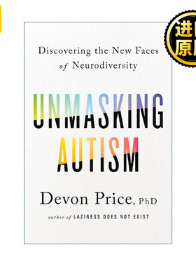 Unmasking Autism 我的自闭症 发现自己的隐形天赋 心理学 Devon Price 精装