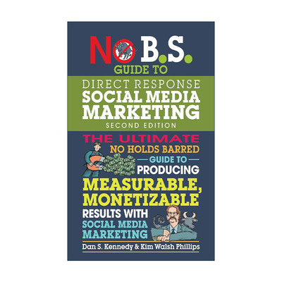 英文原版 No B.S. Guide to Direct Response Social Media Marketing 直接回应式社交媒体营销指南 吸引客户 建立关系网