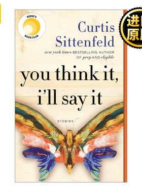 You Think It, I'Ll Say It 说你所想 女性短篇小说集 Curtis Sittenfeld