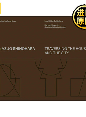 Kazuo Shinohara On the Threshold of Space-Making 筱原一男 空间营造之阈 精装
