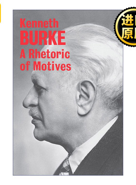 A Rhetoric of Motives 动机修辞学 Kenneth Burke